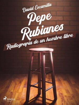 cover image of Pepe Rubianes, radiografía de un hombre libre